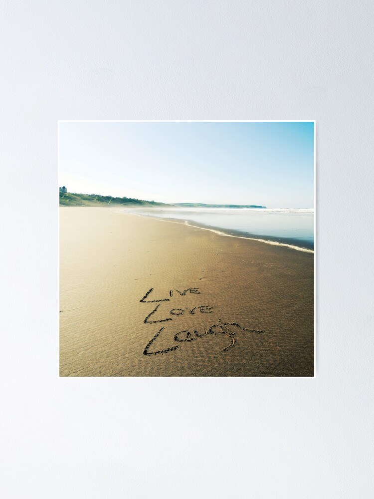 Alternate view of Beach Writing Live Love Laugh Poster