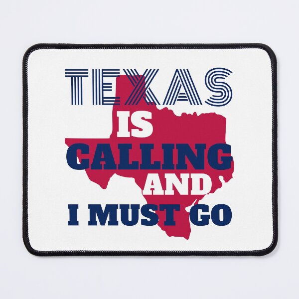 Item preview, Texas Is Calling And I Must Go designed and sold by 24FAHSION.