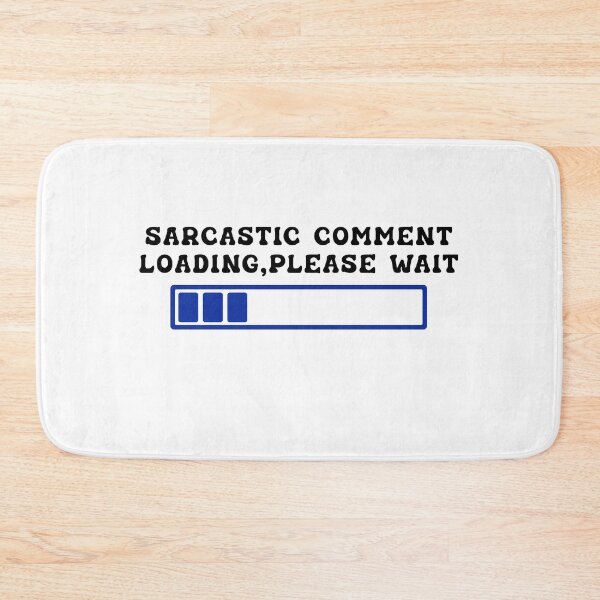 Item preview, Sarcastic Answer Loading Please Wait designed and sold by Aymanerachif.