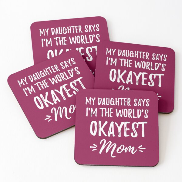 Item preview, My Daughter Says I'm the World's Okayest Mom Shirt Novelty Gift designed and sold by cssdru.