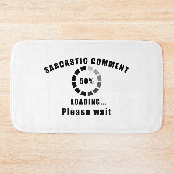 Item preview, Sarcastic Answer Loading Please Wait designed and sold by Aymanerachif.