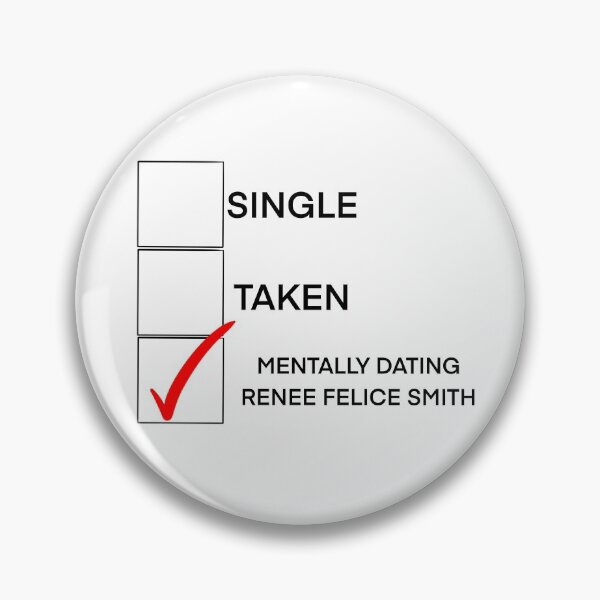 Item preview, Mentally dating Renee Felice Smith designed and sold by ZsDigitals.