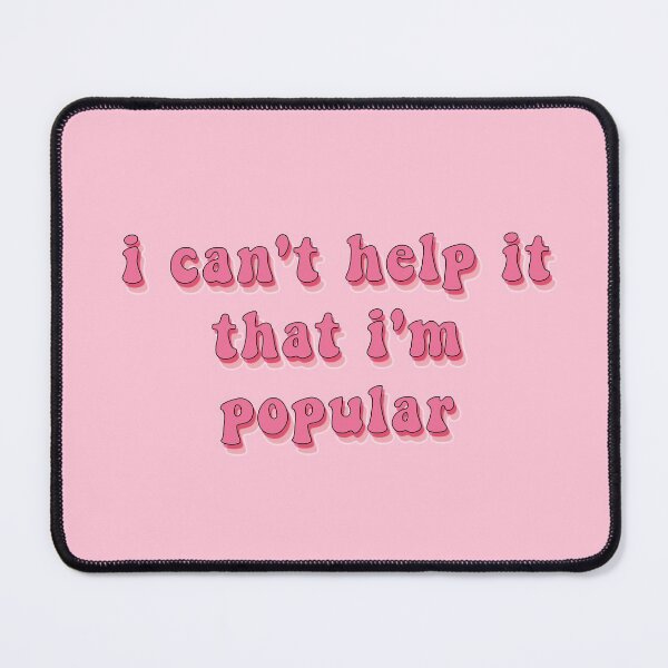 Item preview, i can't help it that i'm popular designed and sold by vbsartwork.