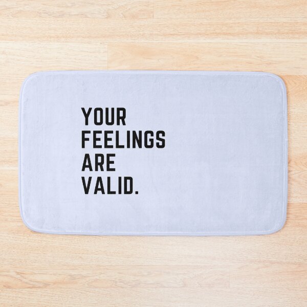 Item preview, Your feelings are valid, your feelings matter, black font  designed and sold by theslowdown.