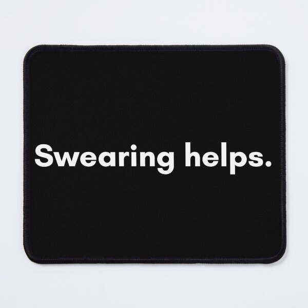 Item preview, Swearing Helps designed and sold by Minimalist-ltd.