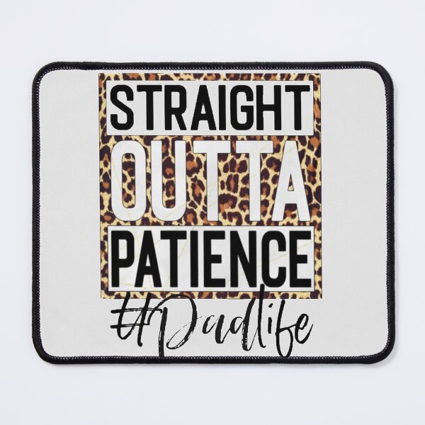 Item preview, Out of Patience Dad designed and sold by designbyjodyb.