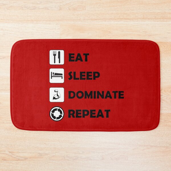 Item preview, Eat Sleep Dominate Repeat designed and sold by Deni2000.