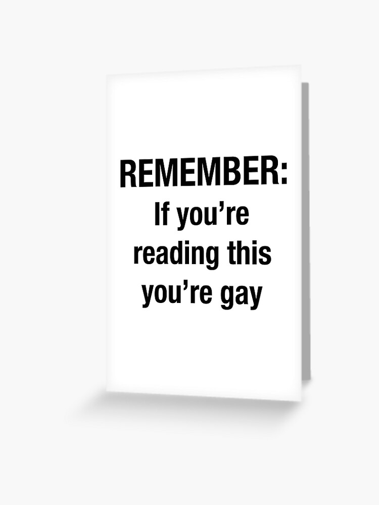 if you read this you are gay meme