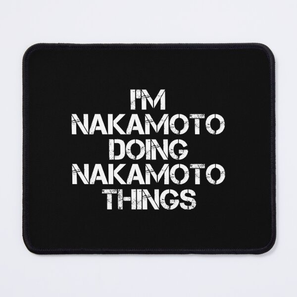 Item preview, Nakamoto Name T Shirt - I'm Nakamoto Doing Nakamoto Things Name Gift Item Tee designed and sold by learkemili.