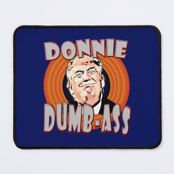 Item preview, DONNIE DUMB-ASS designed and sold by Paparaw.