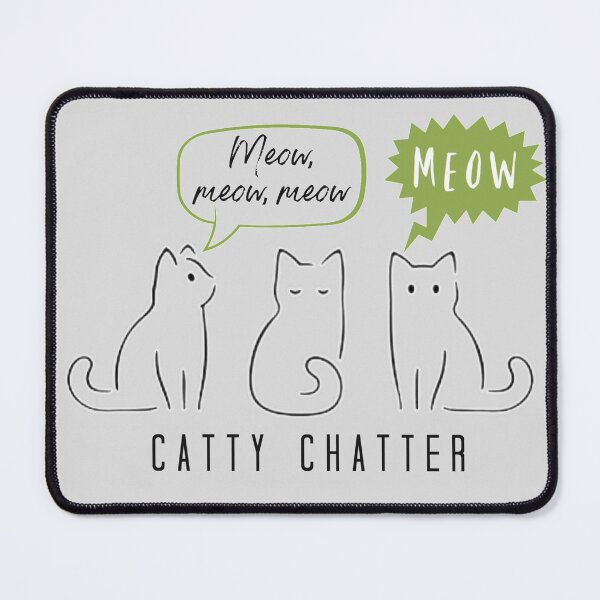Item preview, Catty Chatter designed and sold by designbyjodyb.