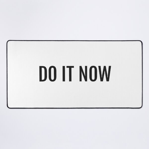 Item preview, DO IT NOW designed and sold by Inspirationmotivation.
