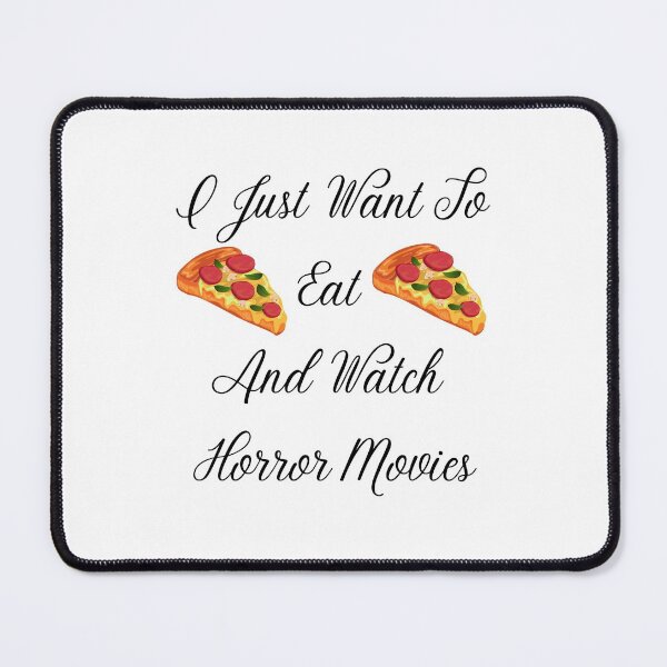 Item preview, I Just Want To Eat Pizza And Watch Horror Movies designed and sold by Chanchane Store.