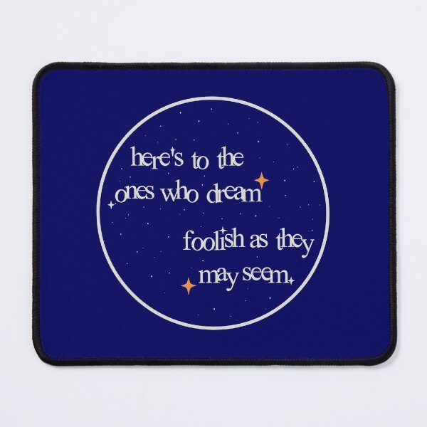 Item preview, here's to the fools who dream designed and sold by vbsartwork.