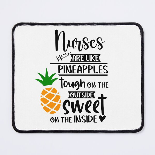 Item preview, Nurses are like pineapples - Nursing designed and sold by Designs Of all kinds.
