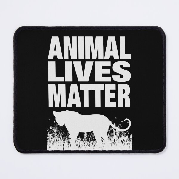 Item preview, ANIMAL LIVES MATTER designed and sold by Paparaw.