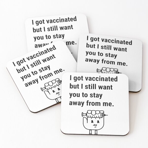 Item preview, I got vaccinated but I still want you to stay away from me designed and sold by Analee & K.