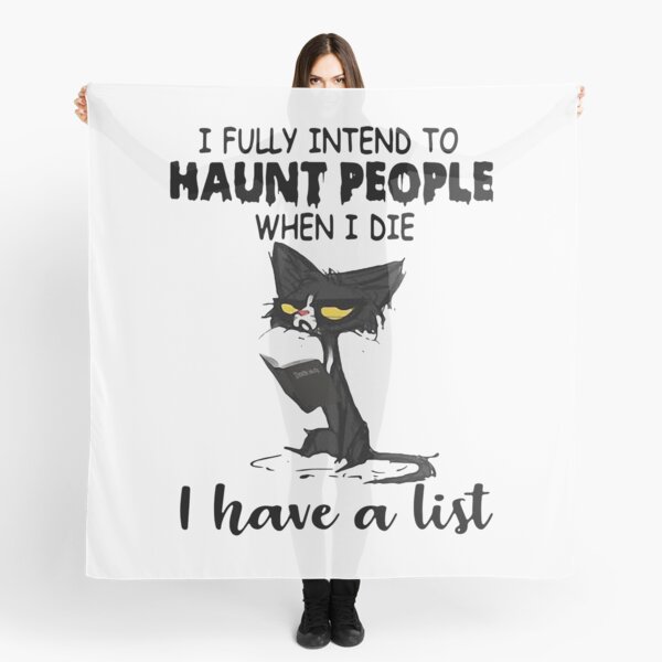 Item preview, Black Cat I Fully Intend To Haunt People When I Die I Have A List designed and sold by Jorden-Trend.