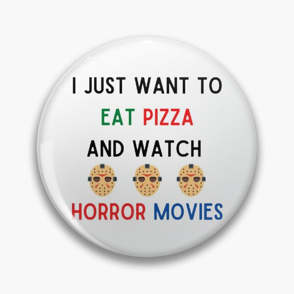 Item preview, I Just Want To Eat Pizza And Watch Horror Movies designed and sold by Chanchane Store.