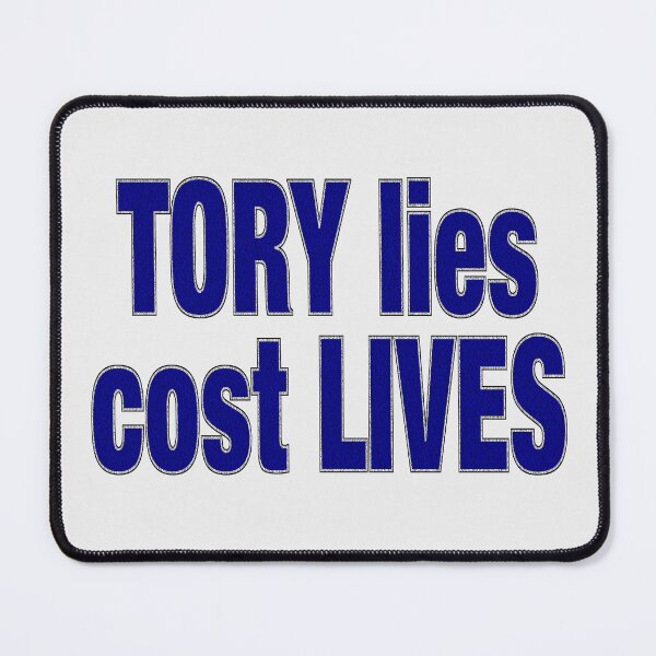 Item preview, TORY LIES COST LIVES designed and sold by Paparaw.
