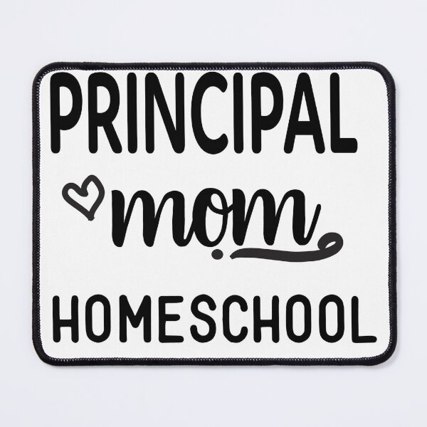 Item preview, Principal Mom Homeschool designed and sold by Analee & K.