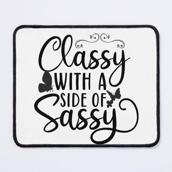 Item preview, Classy with a side of sassy designed and sold by Analee & K.
