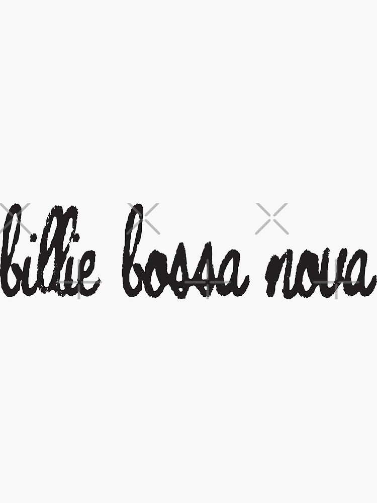 bossa nova billie bossa nova billie