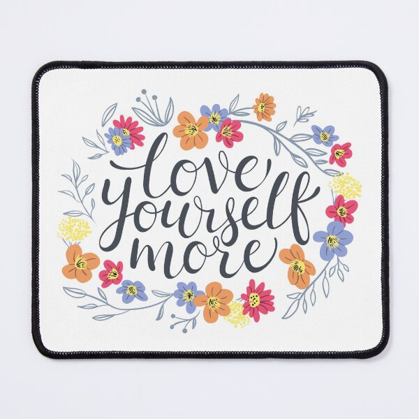 Item preview, Love Yourself More ! designed and sold by ReesDesigns.