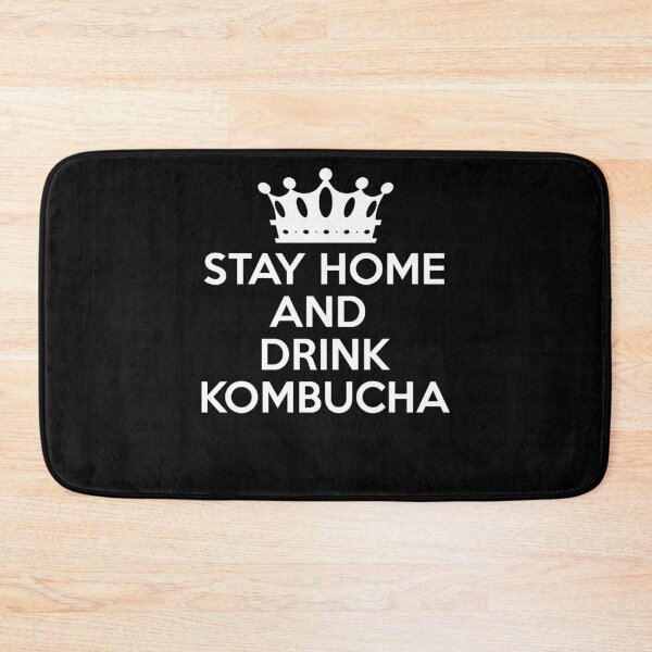 Item preview, Stay Home and Drink Kombucha Scobies Kombucha Maker designed and sold by Nessshirts.