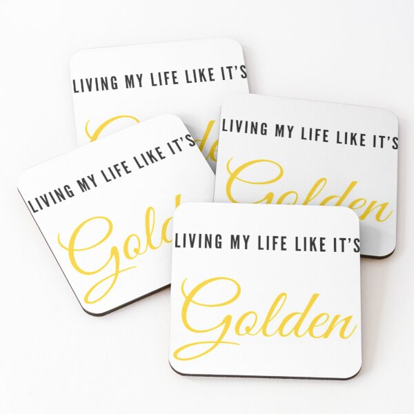 Item preview, Living my life like it’s golden. designed and sold by AmorDesigns1.