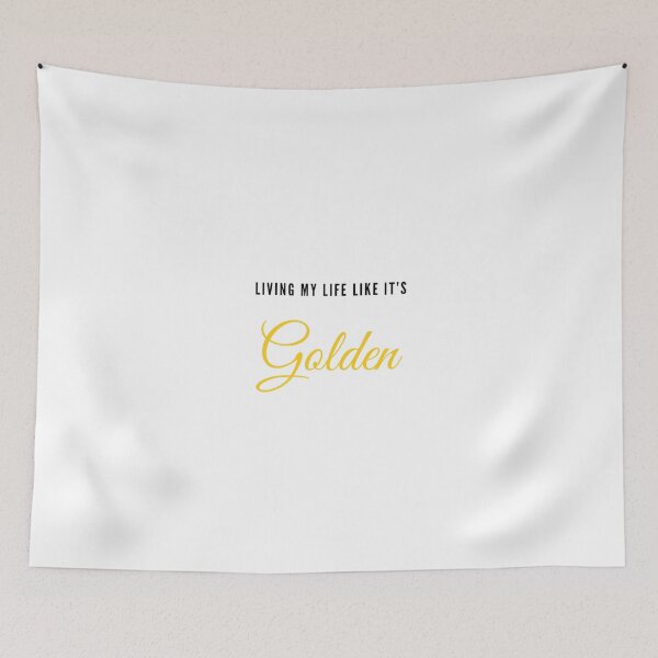 Item preview, Living my life like it’s golden. designed and sold by AmorDesigns1.