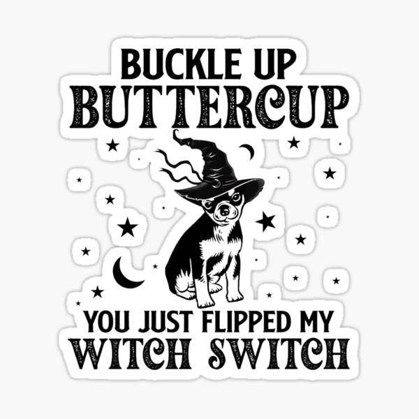 How do you say buckle up buttercup /pucker up butter cup meaning?? in  English (US)?