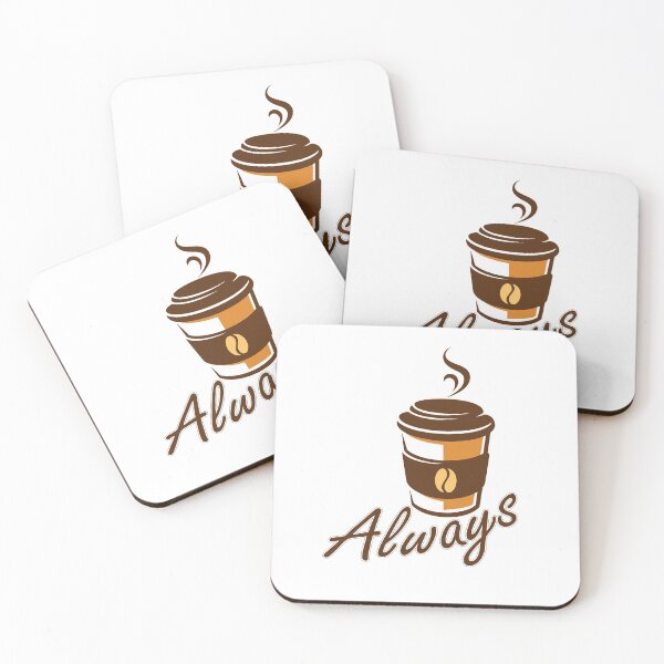 Item preview, Always Coffee - always designed and sold by cruzzcreation.