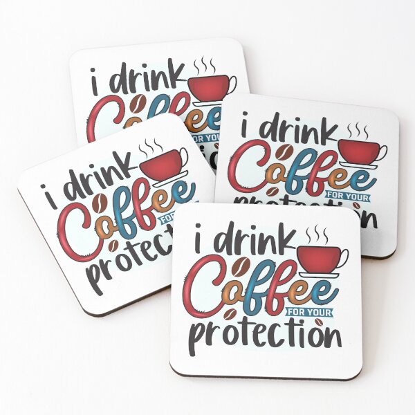 Item preview, I DRINK COFFEE | FOR YOUR PROTECTION designed and sold by HASSANBADRI2050.