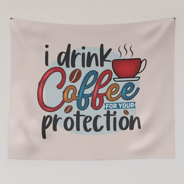 Item preview, I DRINK COFFEE | FOR YOUR PROTECTION designed and sold by HASSANBADRI2050.