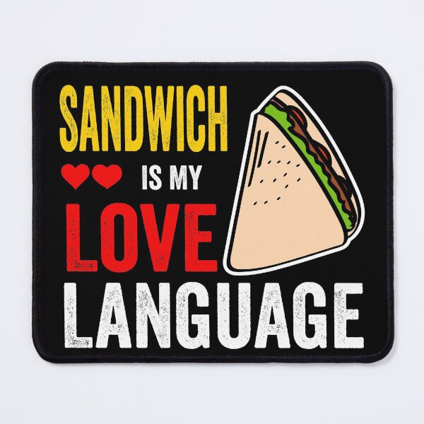 Item preview, Sandwich Is My Love Language designed and sold by Mustapha  ALAHAYANE.