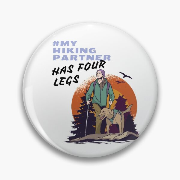 Item preview, My Hiking Partner Has Four Legs, For Dog Lover, Hiking Lover designed and sold by RoManSmArt.