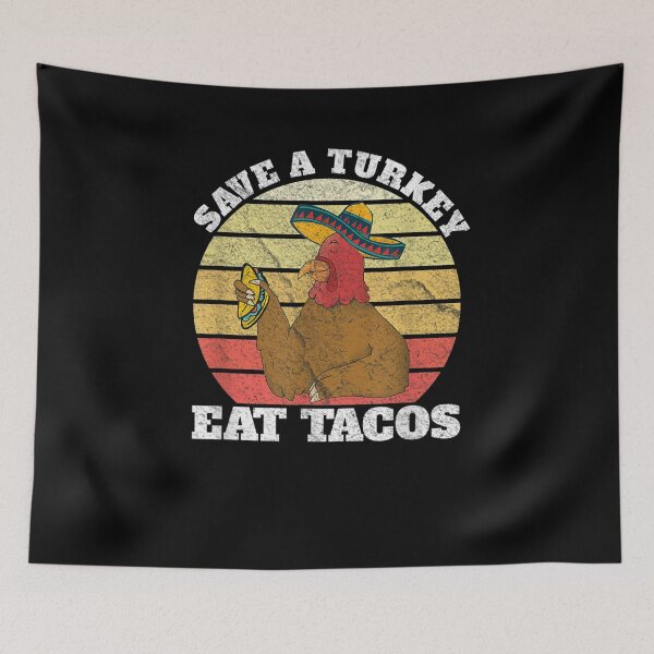 Item preview, Tacos Turkey Save designed and sold by robinxam.