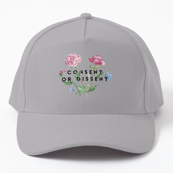 Consent or Dissent Sprig Baseball Cap