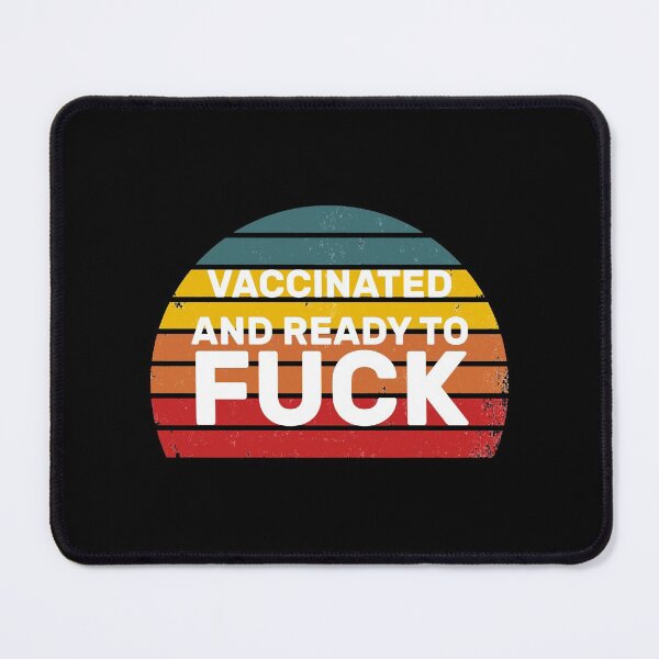 Item preview, RETRO  VACCINATED AND READY TO FUCK 2021 : gift for girl-gift for mom - gift for sister designed and sold by charaf19.