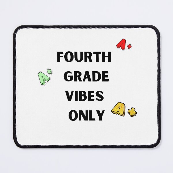 Item preview, 4th Grade Vibes. Fourth Grade Vibers Only designed and sold by Artloverperson1.