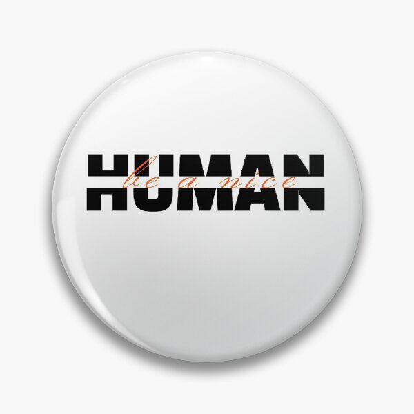 Item preview, Be a nice human designed and sold by LU NA.