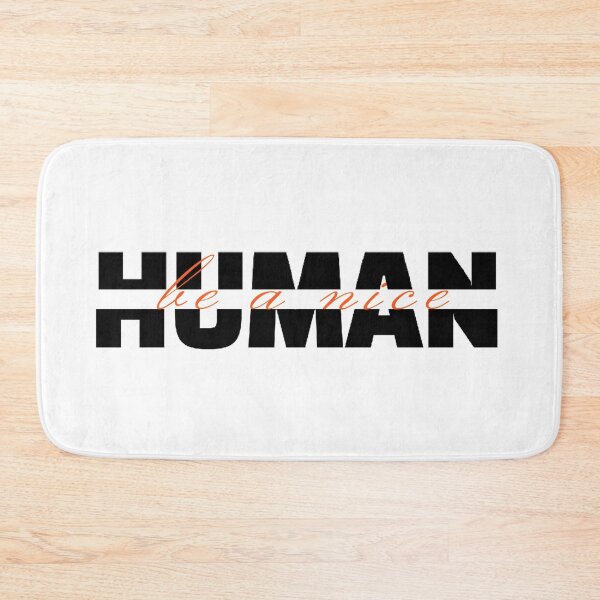Item preview, Be a nice human designed and sold by LU NA.