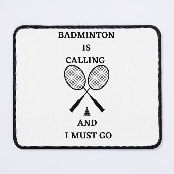 Item preview, BADMINTON IS CALLING AND I MUST GO designed and sold by Artloverperson1.