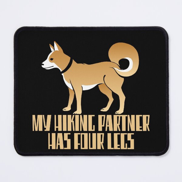 Item preview, My Hiking Partner Has Four Legs designed and sold by NuarzDesign.