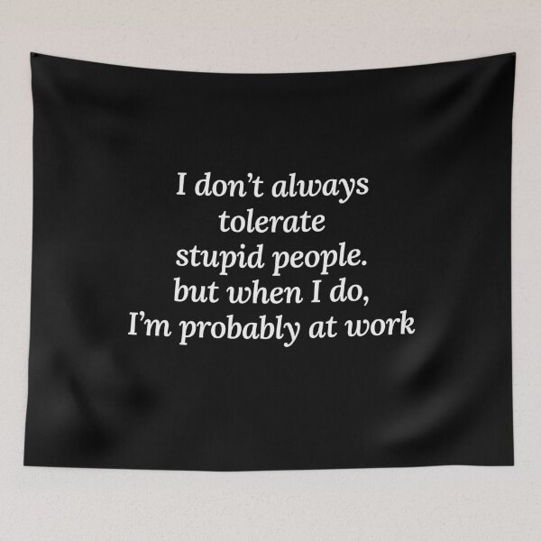 Item preview, Funny Work Office Workplace Sarcastic Sayings designed and sold by CuteDesigns1.