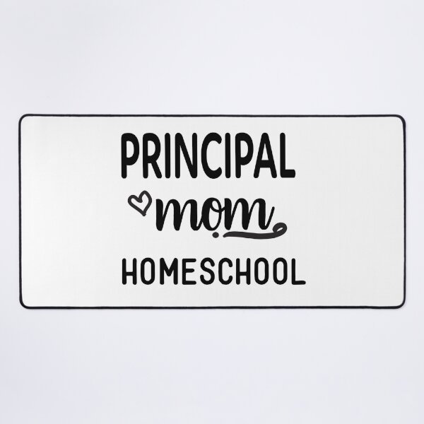 Item preview, Principal Mom Homeschool designed and sold by Analee & K.