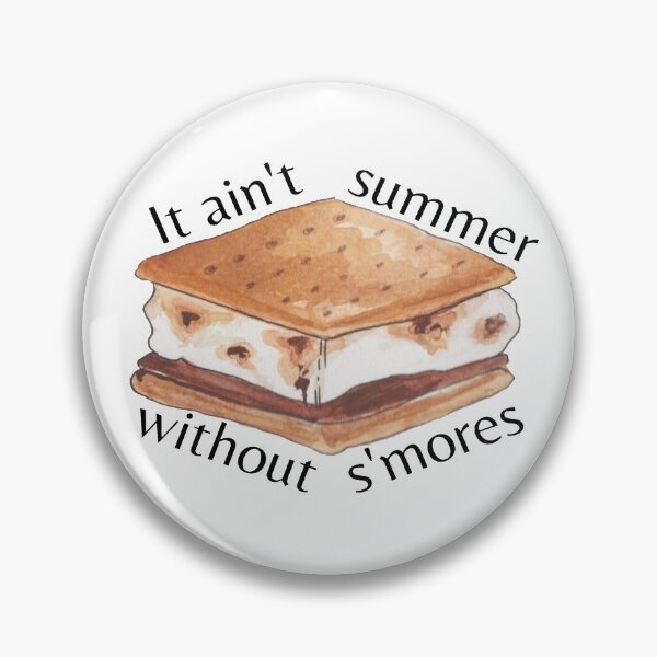 Item preview, it ain't summer without s'mores designed and sold by Jessi-Sketches.