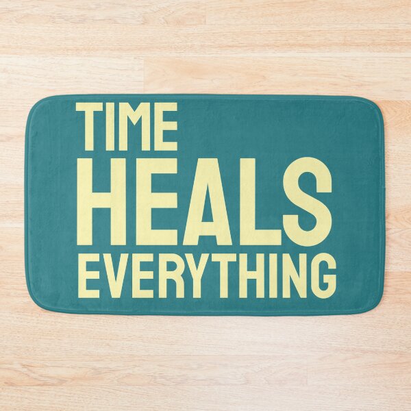 Item preview, Time Heals Everything Quote Design designed and sold by Nadheesh.
