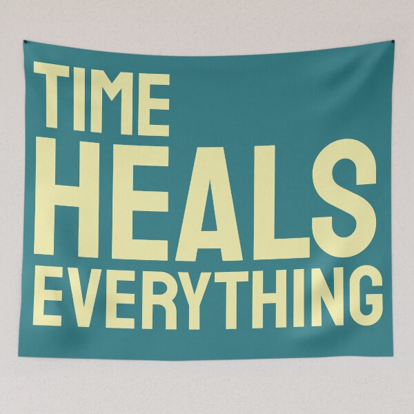 Item preview, Time Heals Everything Quote Design designed and sold by Nadheesh.